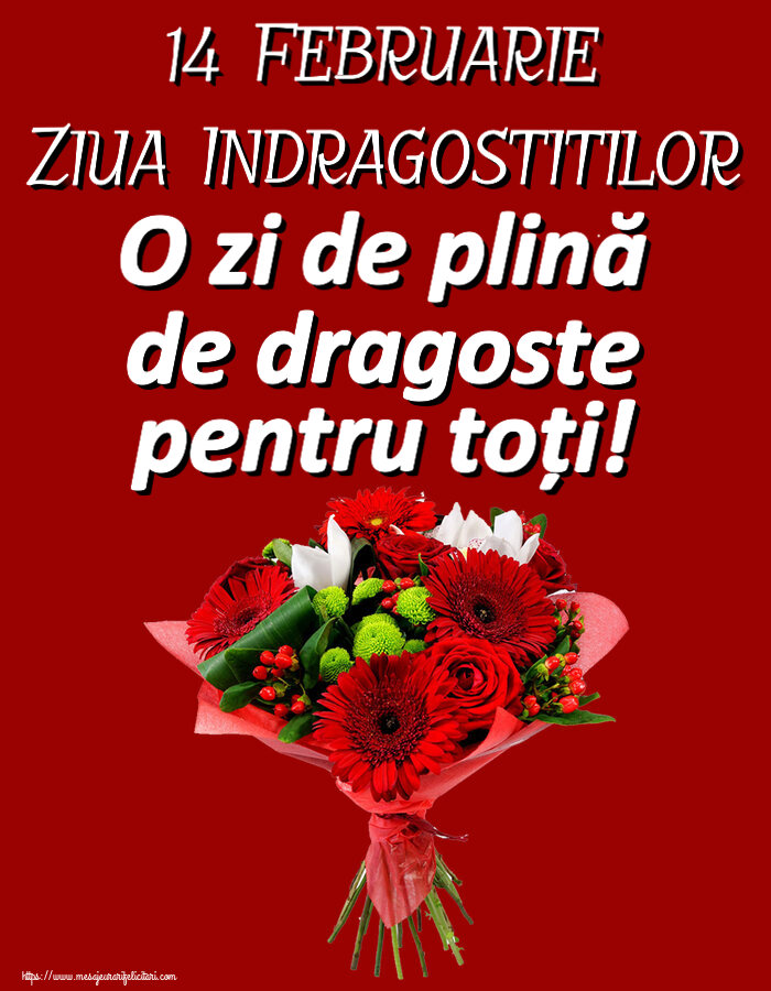 Ziua indragostitilor 14 Februarie Ziua Indragostitilor O zi de plină de dragoste pentru toți! ~ buchet cu gerbere