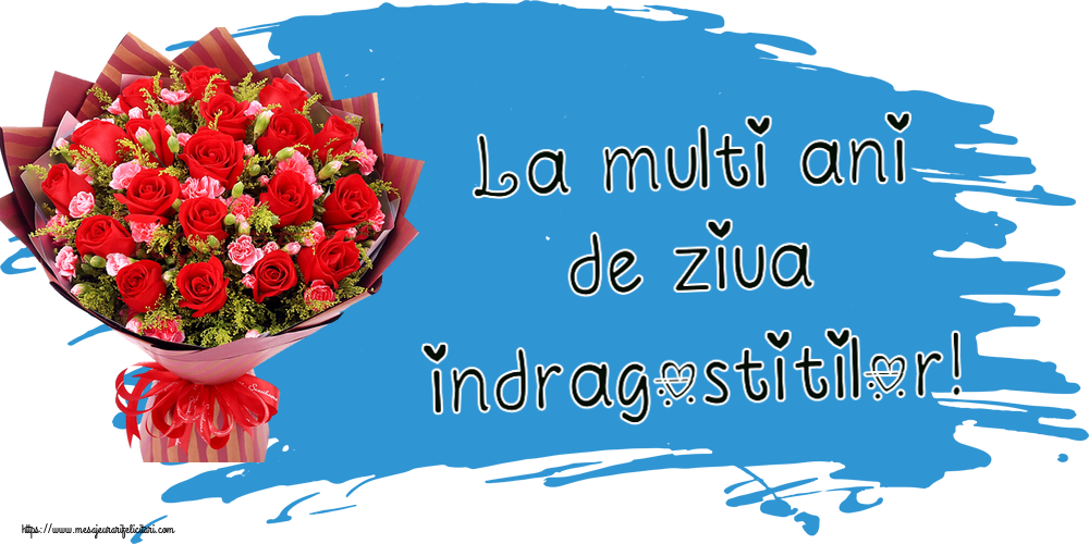 La multi ani de ziua indragostitilor! ~ trandafiri roșii și garoafe