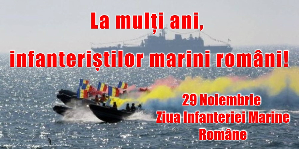 29 Noiembrie - Ziua Infanteriei Marine Române