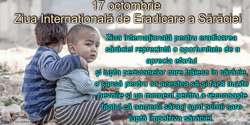 Felicitari de Ziua Internațională pentru Eradicarea Sărăciei - 17 octombrie - Ziua Internațională de Eradicare a Sărăciei - mesajeurarifelicitari.com