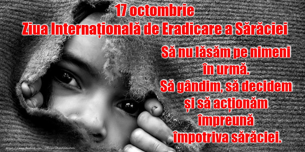 17 octombrie - Ziua Internațională de Eradicare a Sărăciei