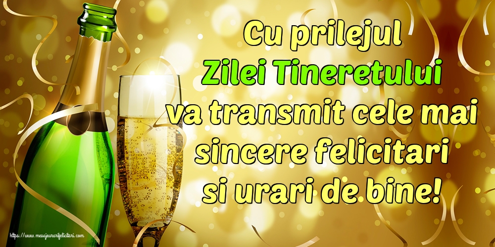 Cu prilejul Zilei Tineretului va transmit cele mai sincere felicitari si urari de bine!