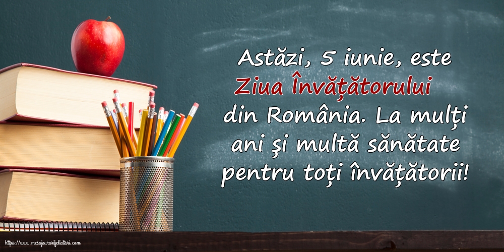 Ziua Învățătorului La mulți ani și multă sănătate pentru toți învățătorii!
