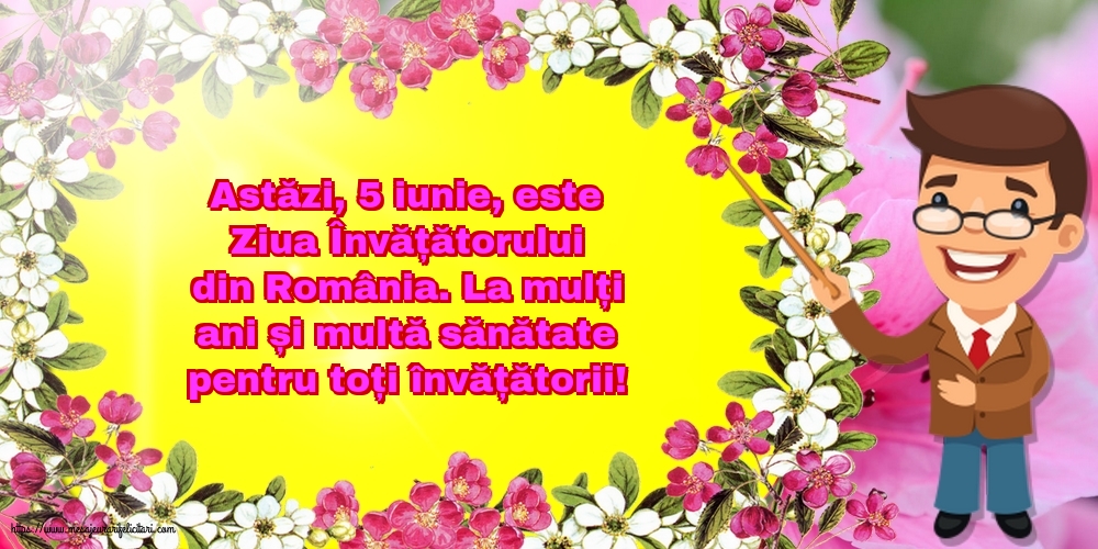 Ziua Învățătorului La mulți ani și multă sănătate pentru toți învățătorii!
