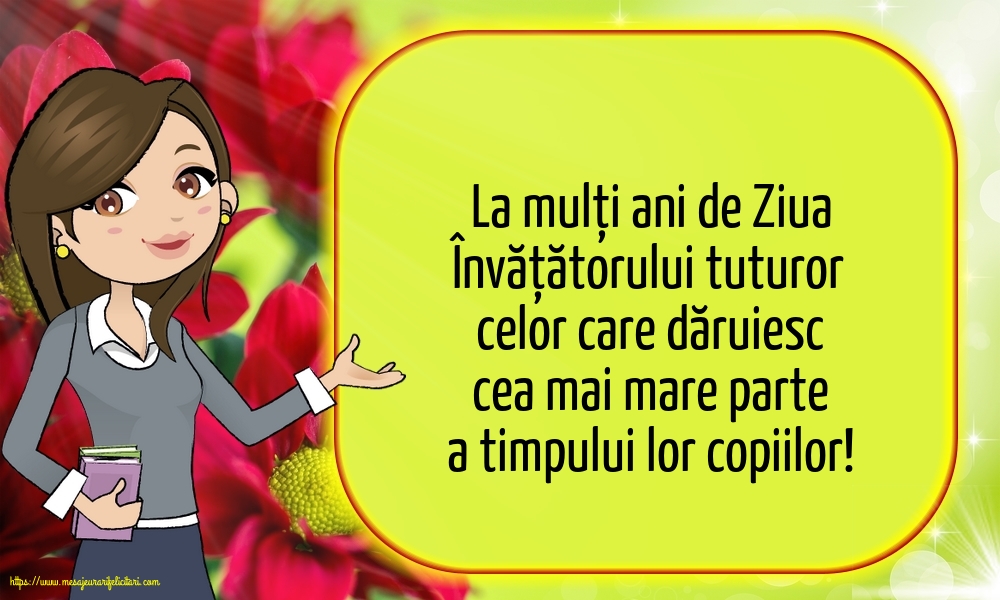 Ziua Învățătorului 5 iunie - La mulți ani de Ziua Învățătorului!