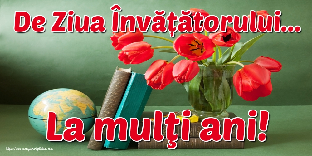 De Ziua Învățătorului... La mulţi ani!