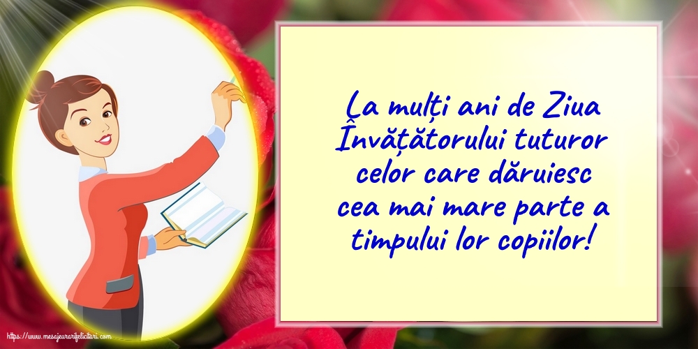 5 iunie - La mulți ani de Ziua Învățătorului!
