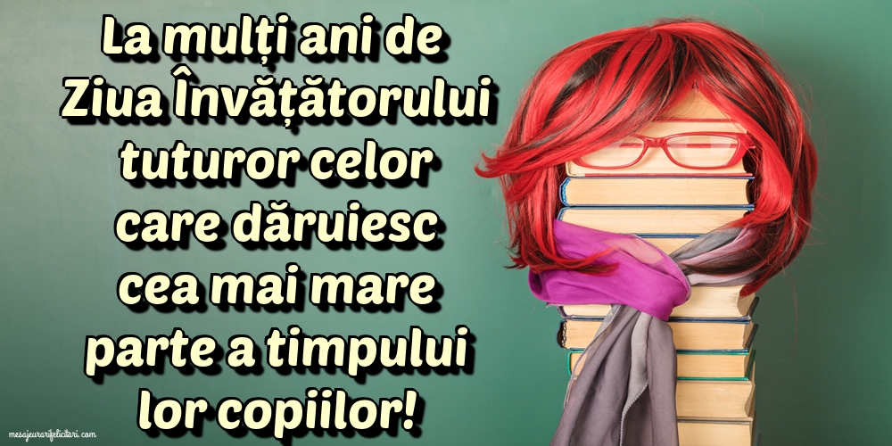 5 iunie - La mulți ani de Ziua Învățătorului!