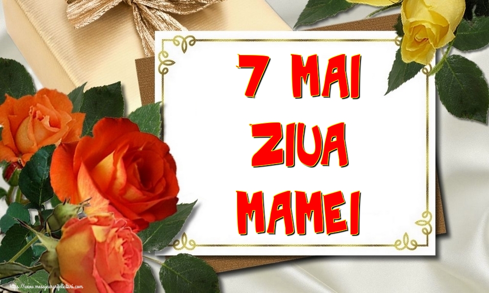 Felicitari de Ziua Mamei - 7 Mai Ziua Mamei - mesajeurarifelicitari.com