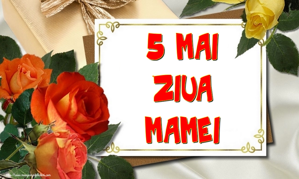 Felicitari de Ziua Mamei - 5 Mai Ziua Mamei - mesajeurarifelicitari.com