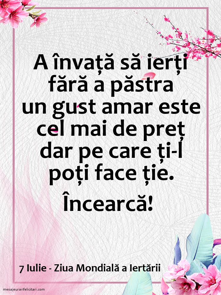 7 Iulie - Ziua Mondială a Iertării