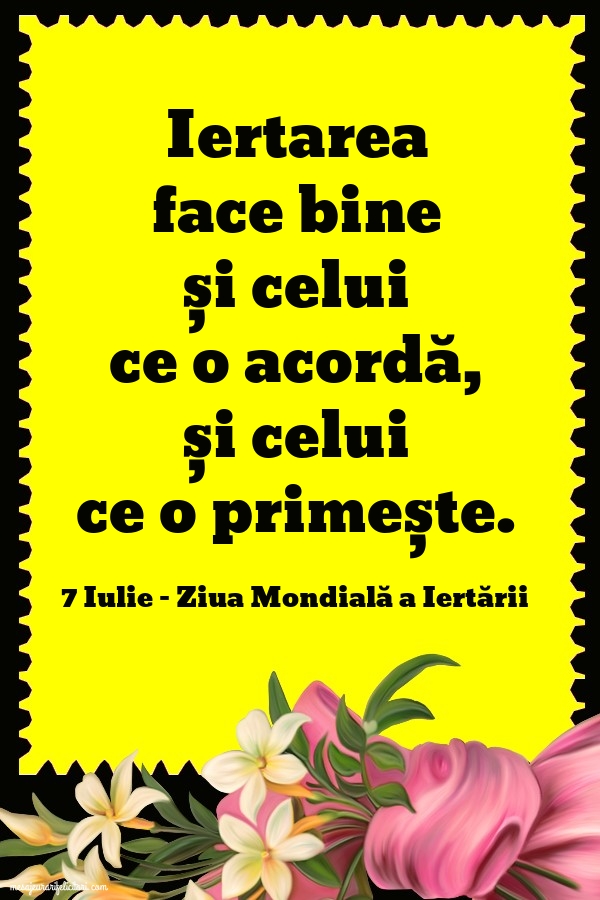 7 Iulie - Ziua Mondială a Iertării