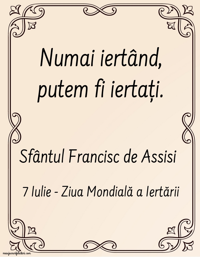 7 Iulie - Ziua Mondială a Iertării