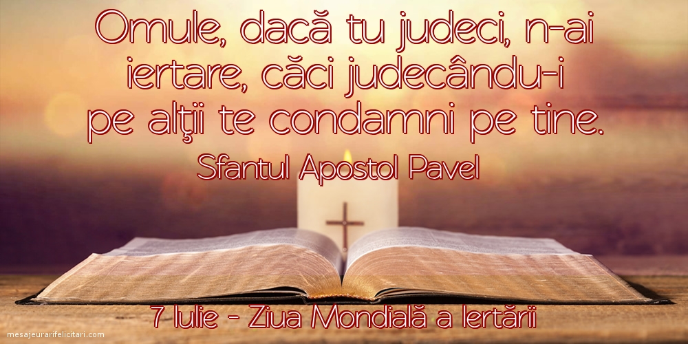 7 Iulie - Ziua Mondială a Iertării