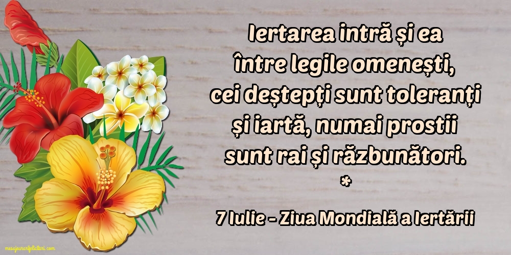 7 Iulie - Ziua Mondială a Iertării