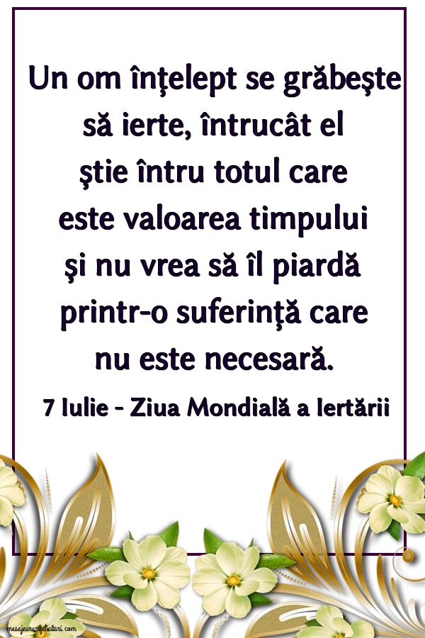 7 Iulie - Ziua Mondială a Iertării
