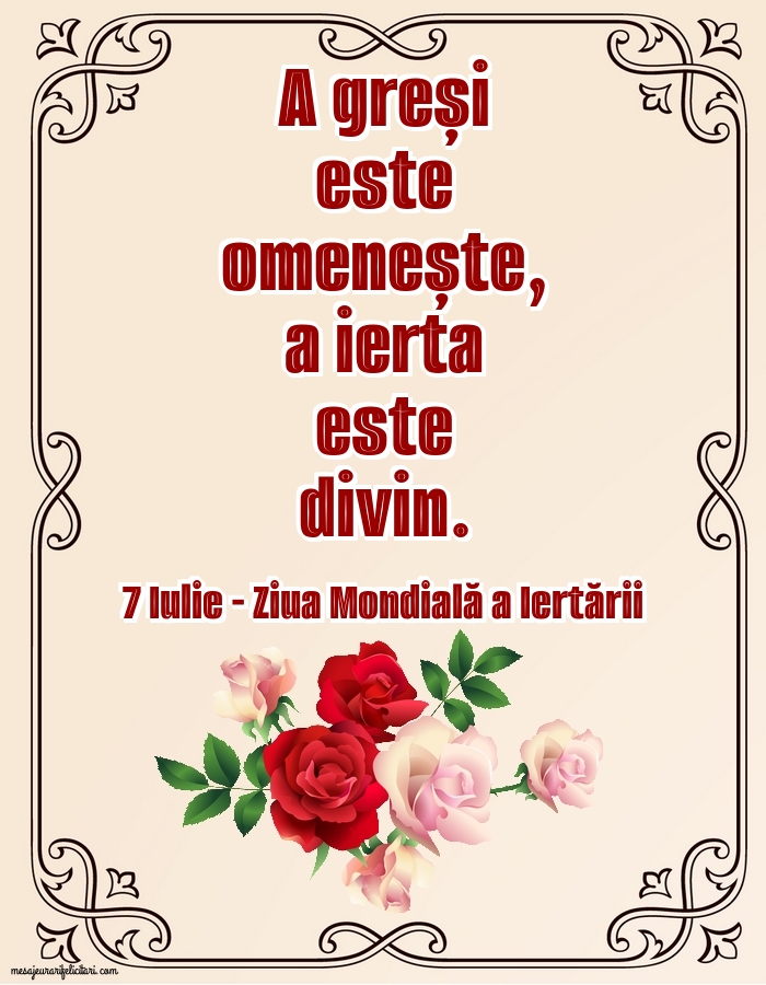 7 Iulie - Ziua Mondială a Iertării