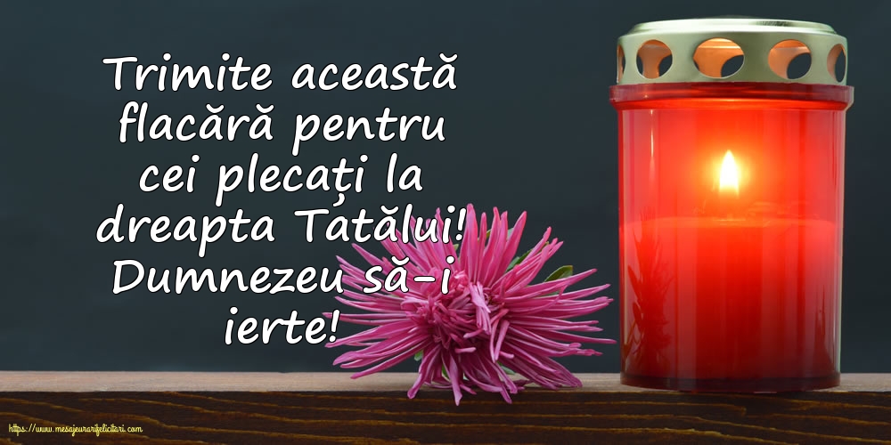 Dumnezeu să-i ierte!