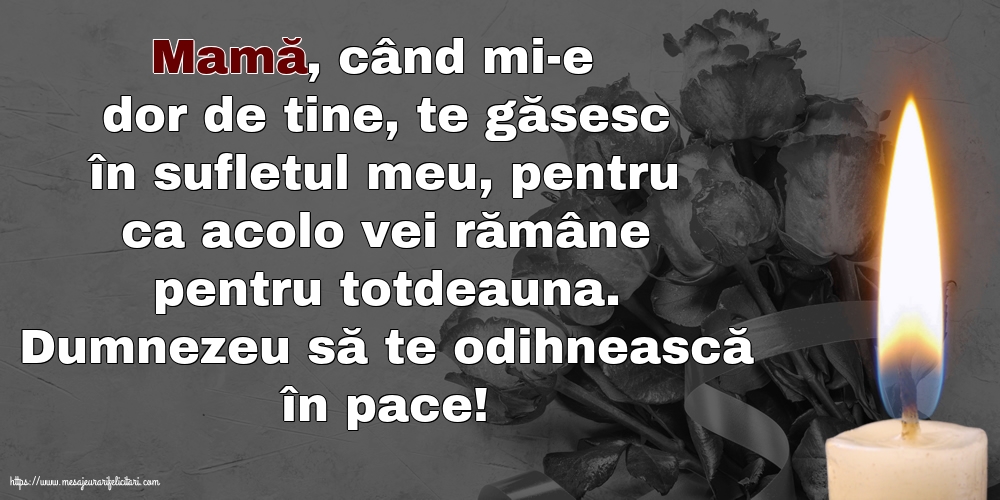 Dumnezeu să te odihnească în pace!