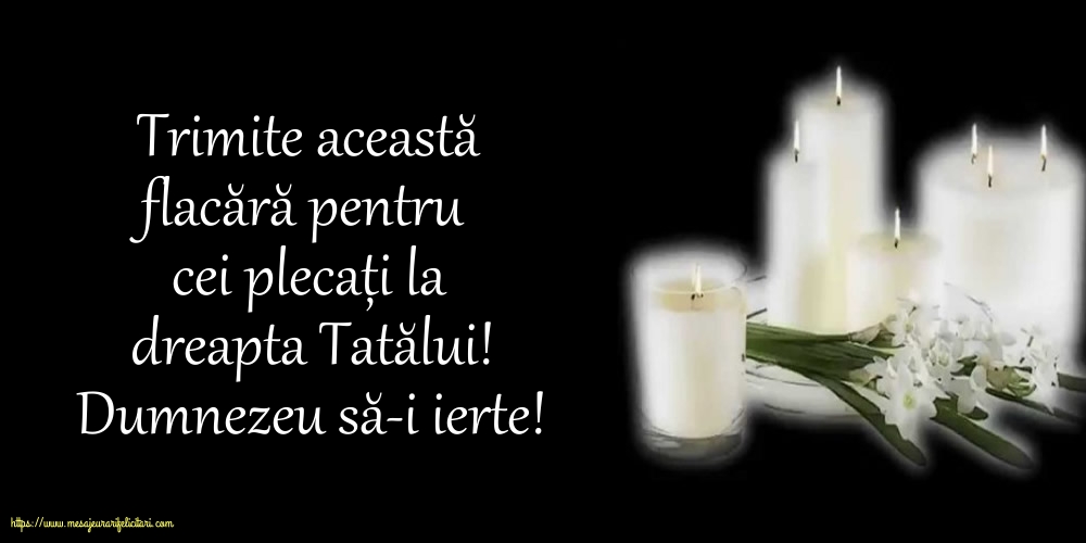 Dumnezeu să-i ierte!