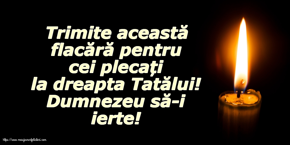 Dumnezeu să-i ierte!