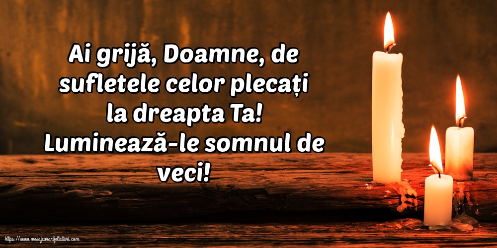 Luminează-le somnul de veci!