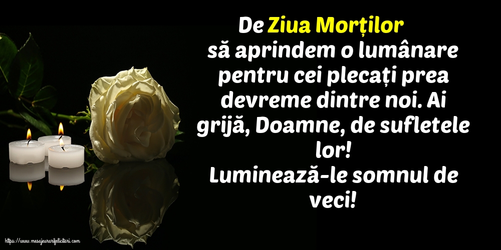Luminează-le somnul de veci!