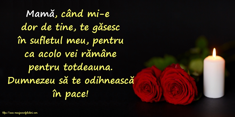 Dumnezeu să te odihnească în pace!