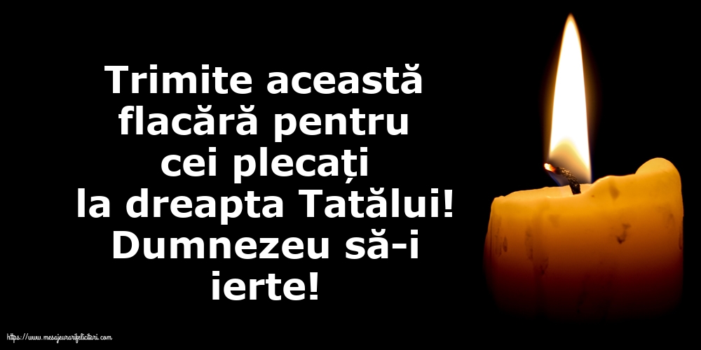 Dumnezeu să-i ierte!