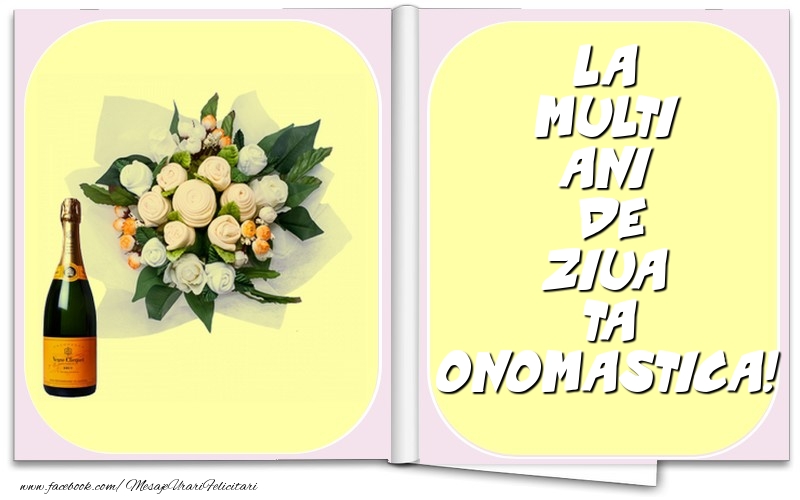 La multi ani de ziua ta onomastica!