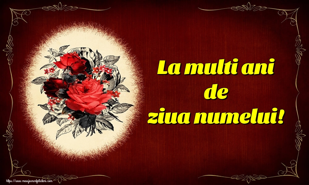 La multi ani de ziua numelui!