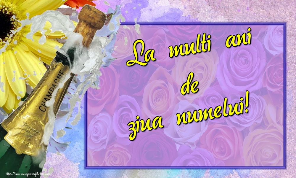 La multi ani de ziua numelui!