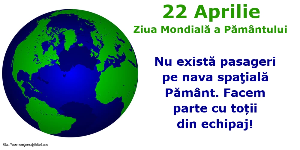 Felicitari de Ziua Pamantului - 22 Aprilie - Ziua Mondială a Pământului