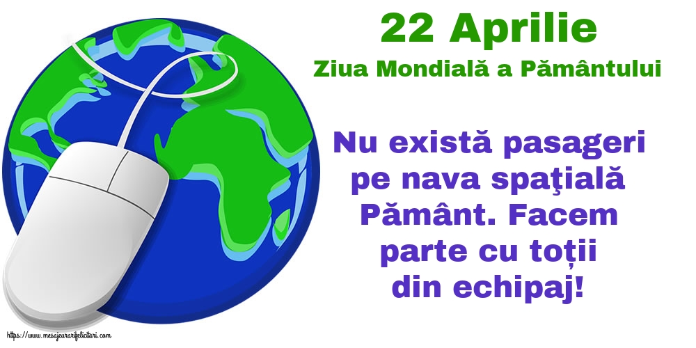 Felicitari de Ziua Pamantului - 22 Aprilie - Ziua Mondială a Pământului