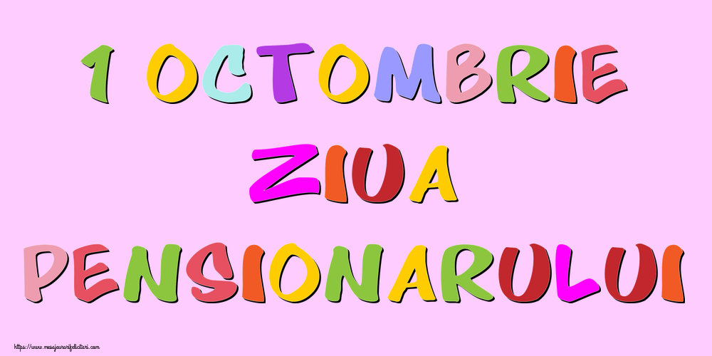 1 Octombrie Ziua Pensionarului
