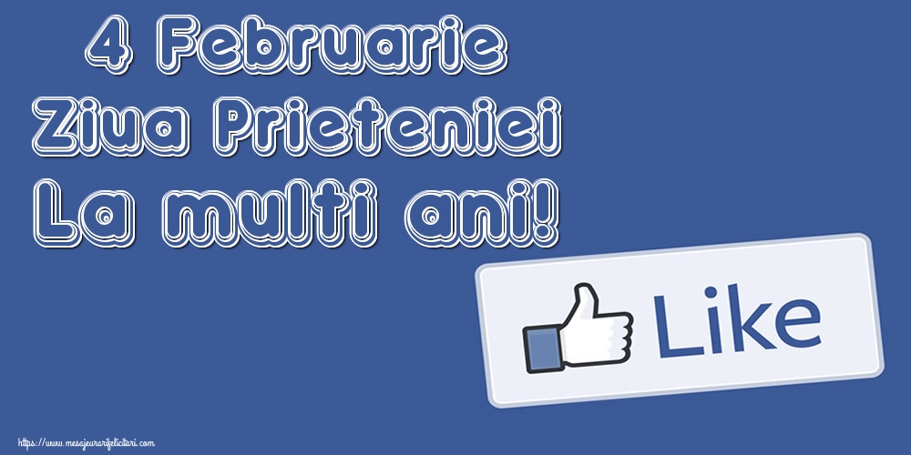 4 Februarie Ziua Prieteniei La multi ani!