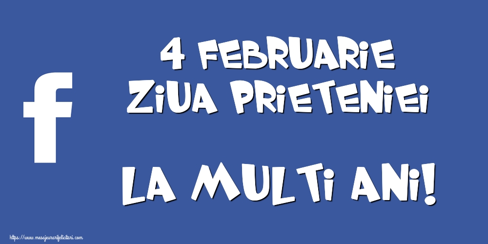 4 Februarie Ziua Prieteniei La multi ani!
