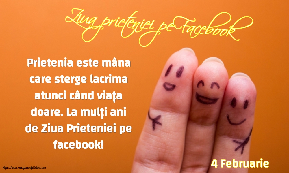 4 Februarie - Ziua prieteniei pe Facebook