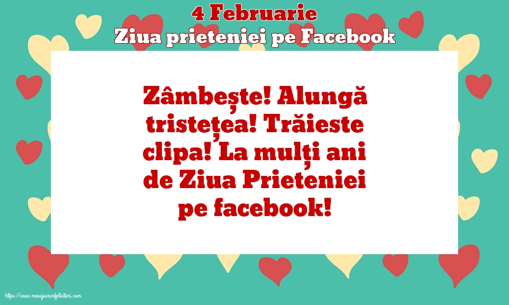 Felicitari de Ziua Prieteniei - 4 Februarie - Ziua prieteniei pe Facebook
