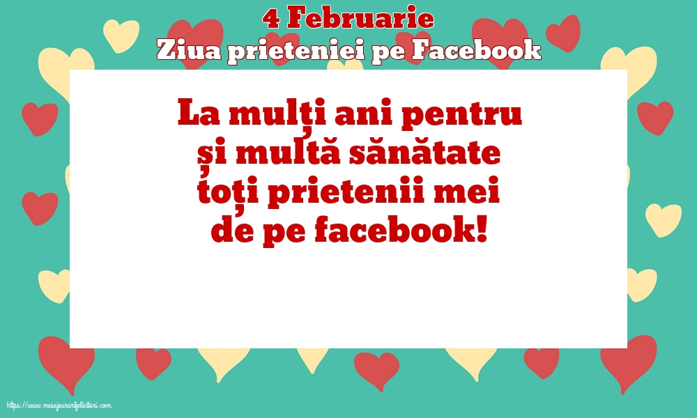 Ziua Prieteniei pe Facebook 4 Februarie - Ziua prieteniei pe Facebook