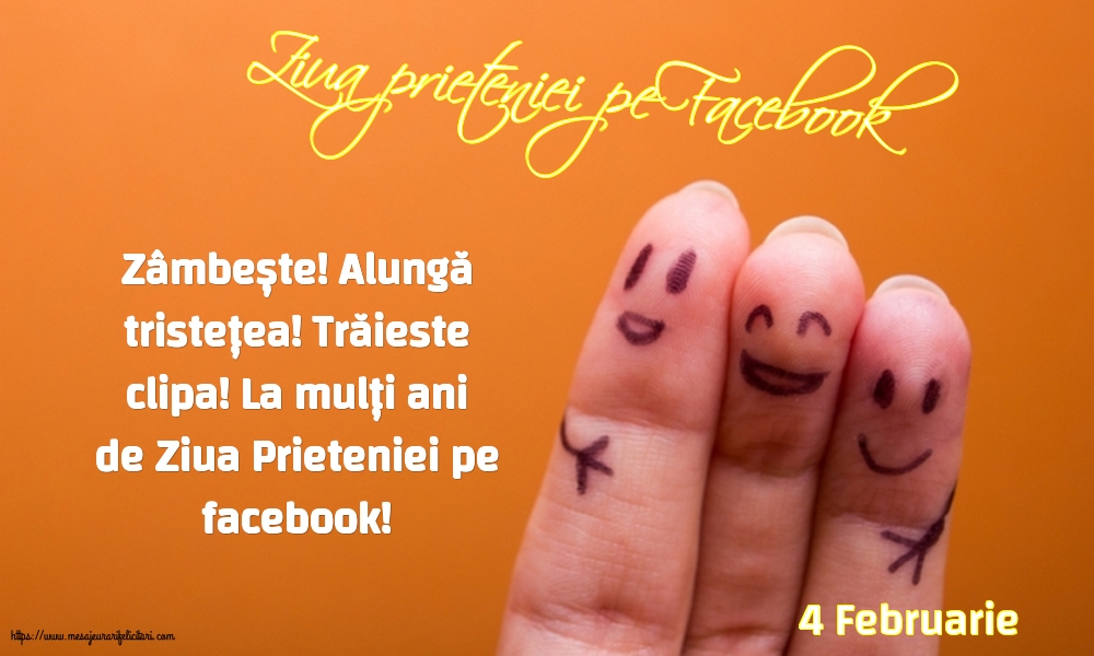 Felicitari de Ziua Prieteniei cu mesaje - 4 Februarie - Ziua prieteniei pe Facebook