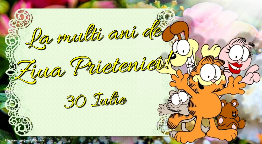 La multi ani de Ziua Prieteniei! 30 Iulie