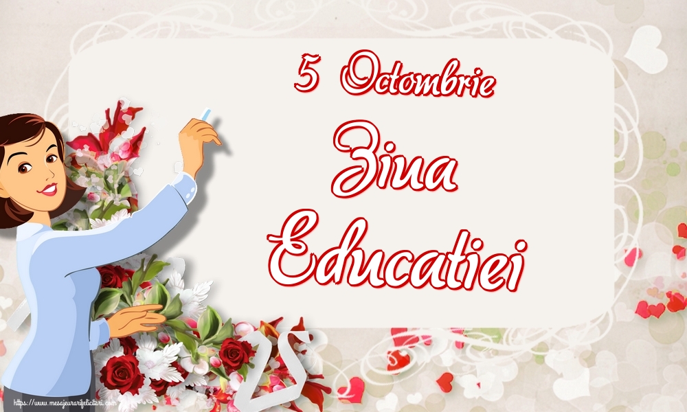 5 Octombrie Ziua Educatiei