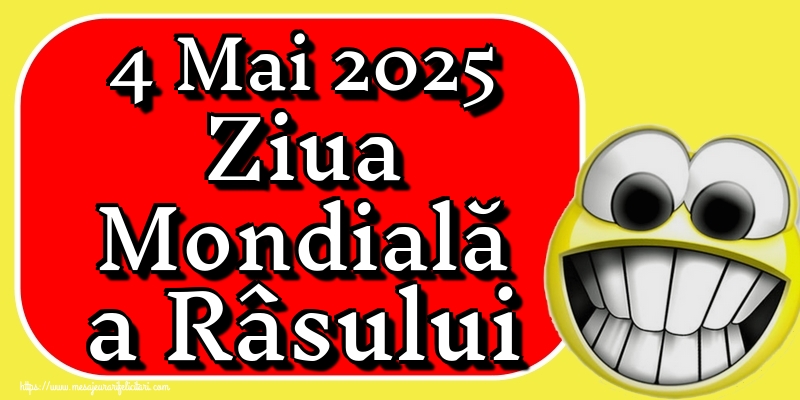 4 Mai 2025 Ziua Mondială a Râsului