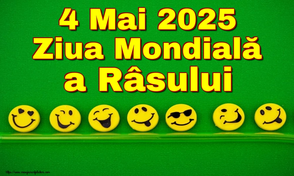 4 Mai 2025 Ziua Mondială a Râsului