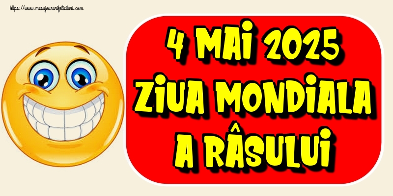 4 Mai 2025 Ziua Mondiala a Râsului