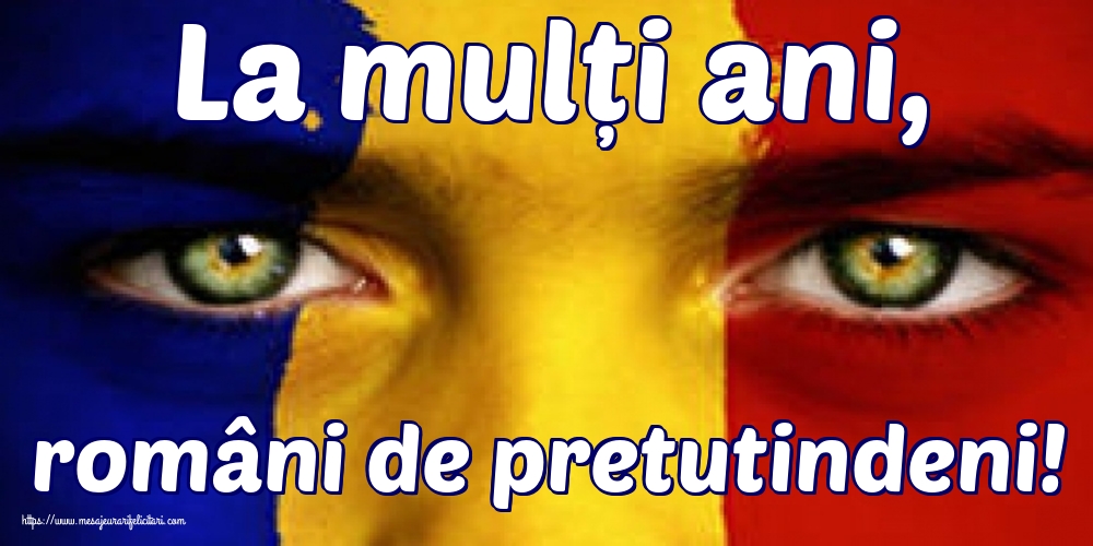 La mulți ani, români de pretutindeni!
