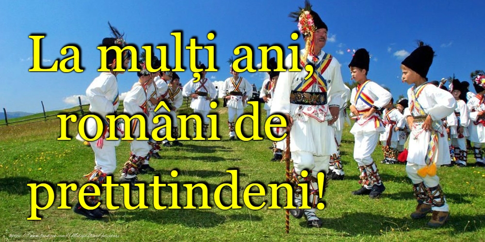 Descarca felicitarea - Felicitari de Ziua Românilor de Pretutindeni - La mulţi ani, români de pretutindeni! - mesajeurarifelicitari.com