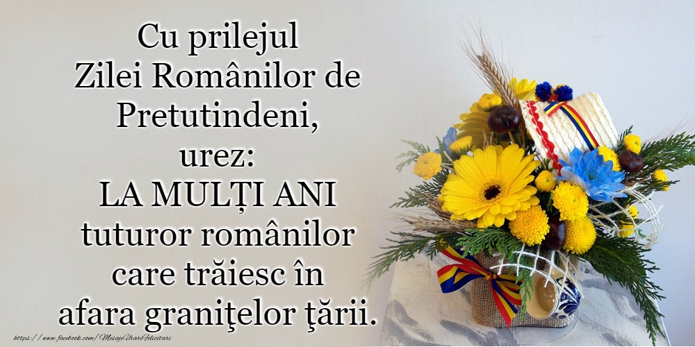 Felicitari de Ziua Românilor de Pretutindeni - La mulţi ani, români de pretutindeni! - mesajeurarifelicitari.com