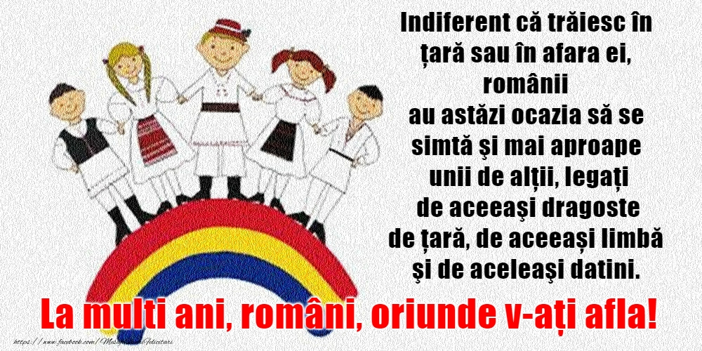Cele mai apreciate felicitari de Ziua Românilor de Pretutindeni - La mulţi ani, români de pretutindeni!